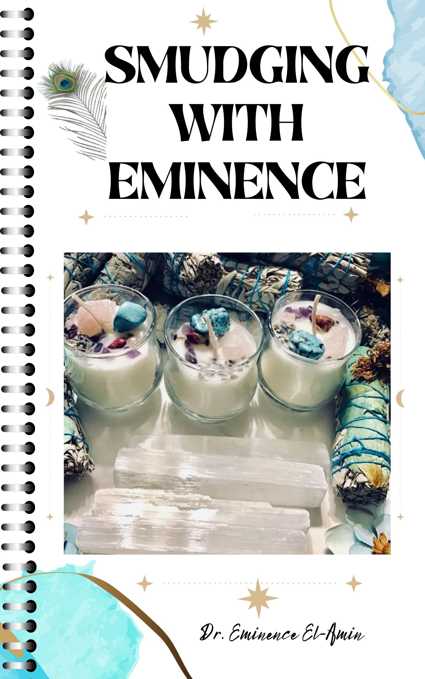 Smudging With Eminence